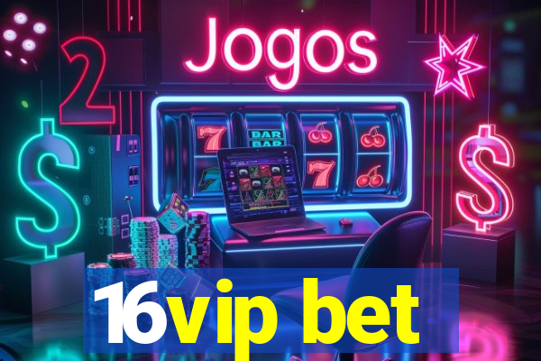 16vip bet