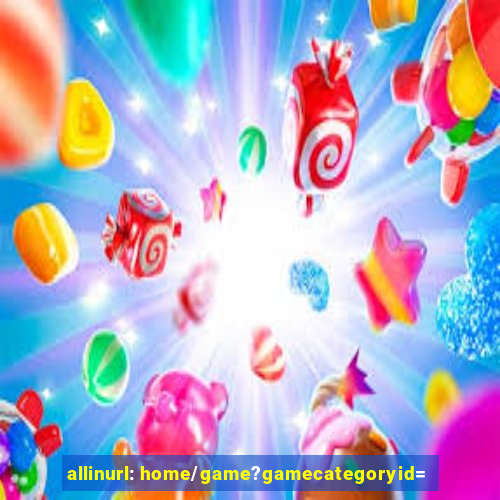 allinurl: home/game?gamecategoryid=