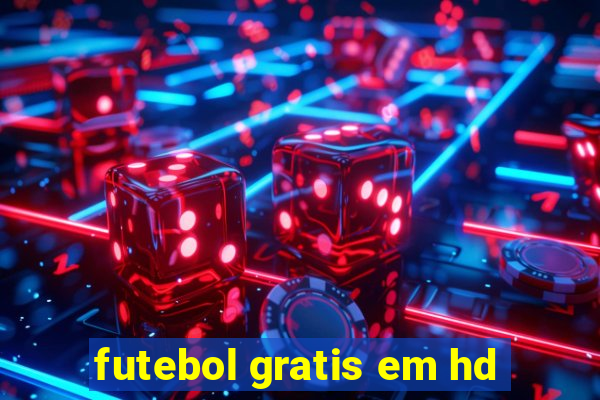 futebol gratis em hd