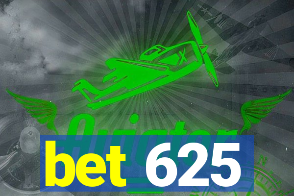 bet 625