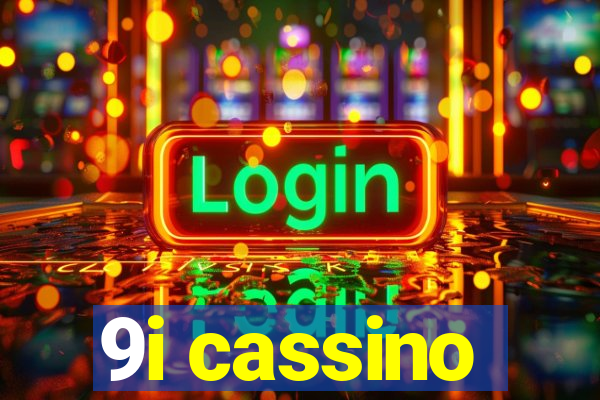 9i cassino