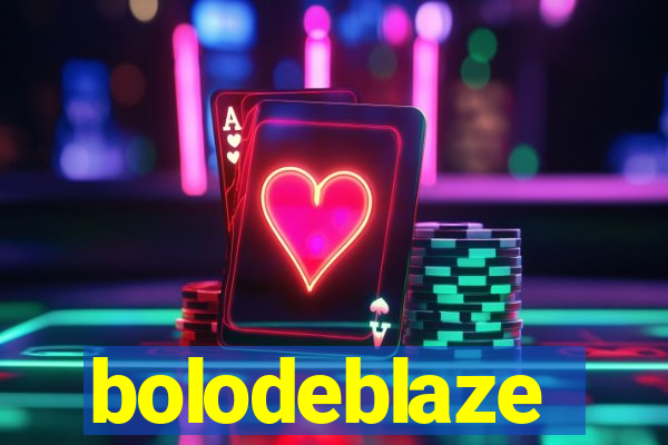 bolodeblaze