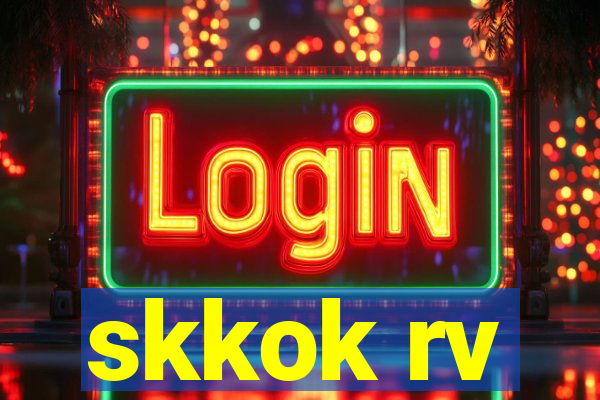 skkok rv