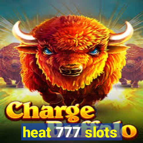 heat 777 slots