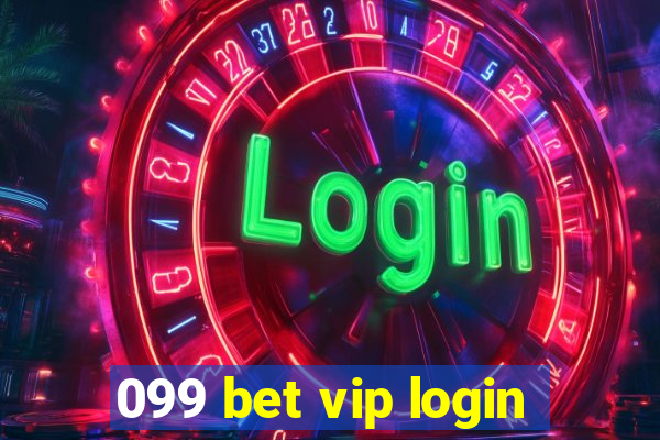 099 bet vip login