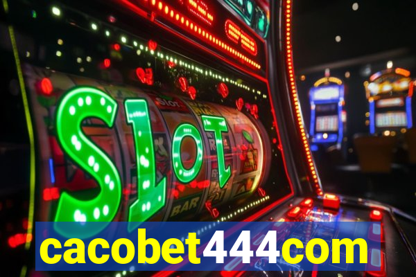 cacobet444com