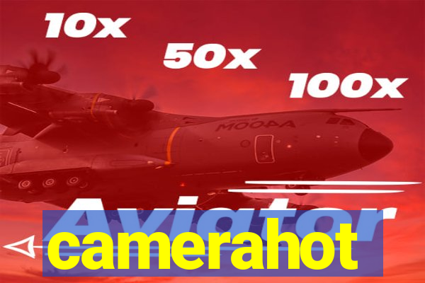 camerahot