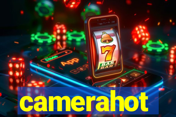 camerahot