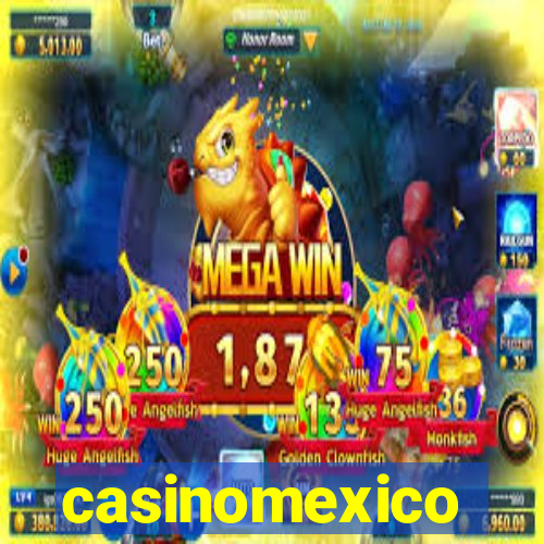 casinomexico