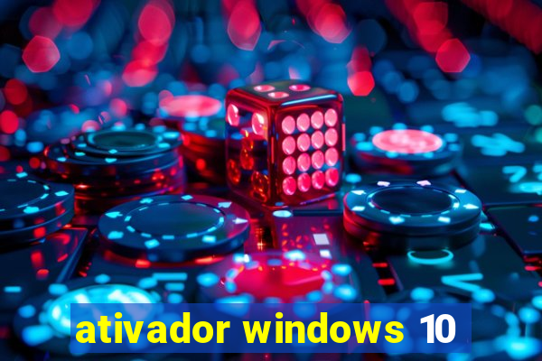 ativador windows 10