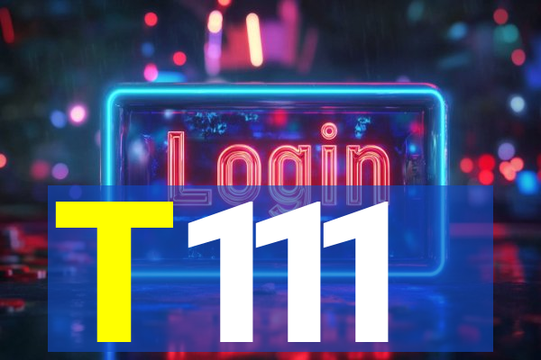 T111