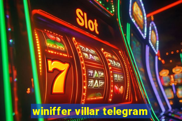 winiffer villar telegram