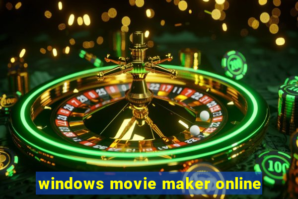 windows movie maker online