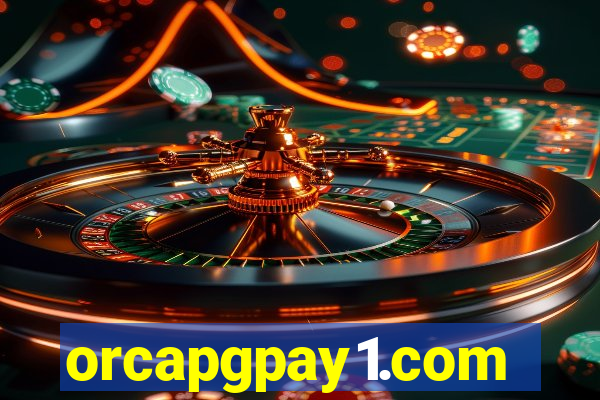 orcapgpay1.com