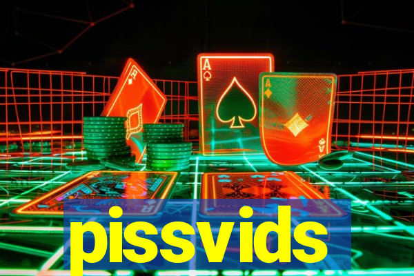 pissvids