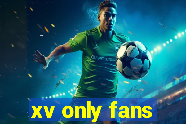 xv only fans