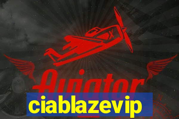 ciablazevip