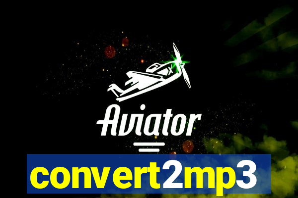 convert2mp3