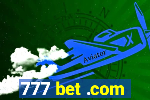 777 bet .com