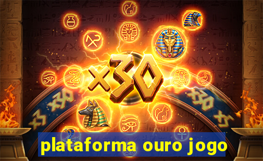 plataforma ouro jogo