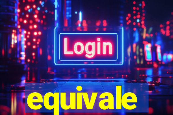 equivale