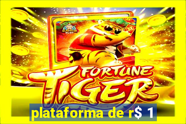 plataforma de r$ 1