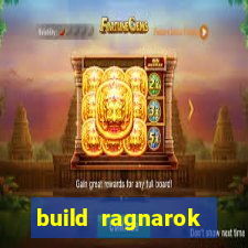 build ragnarok history reborn farm