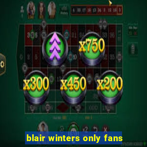 blair winters only fans