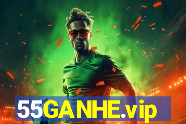 55GANHE.vip