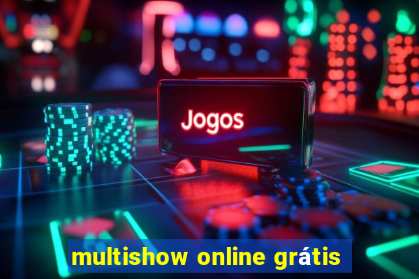 multishow online grátis