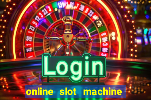 online slot machine games real money