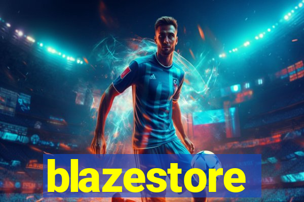 blazestore