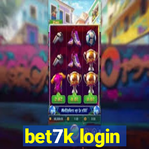 bet7k login