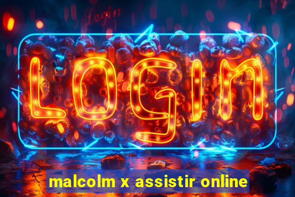 malcolm x assistir online