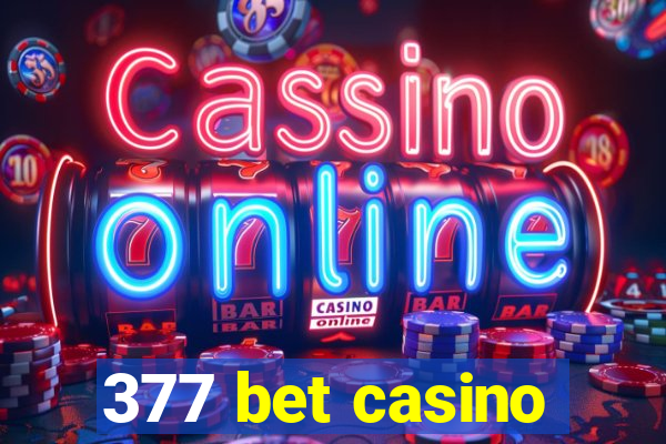 377 bet casino