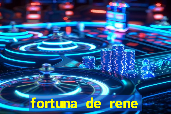 fortuna de rene terra nova