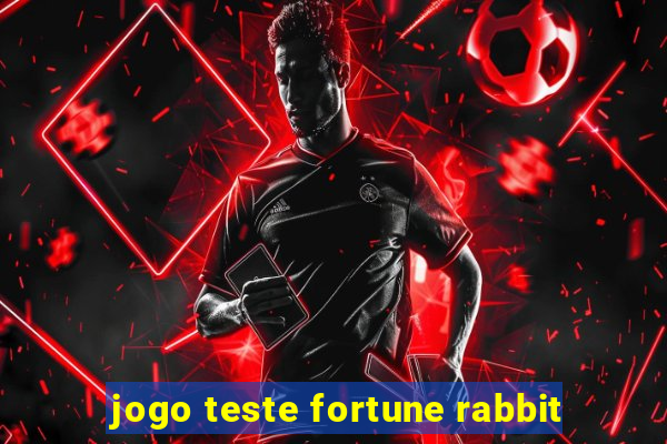 jogo teste fortune rabbit