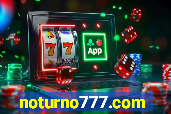 noturno777.com