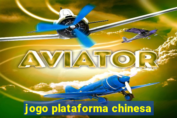 jogo plataforma chinesa