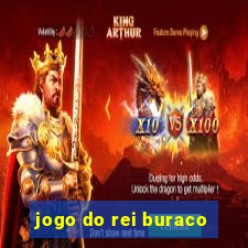 jogo do rei buraco