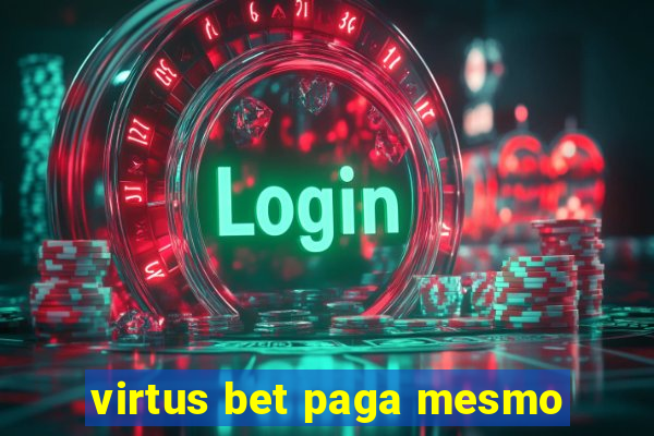 virtus bet paga mesmo