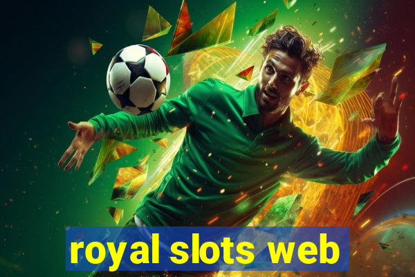 royal slots web