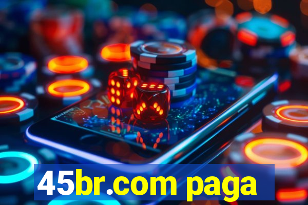 45br.com paga