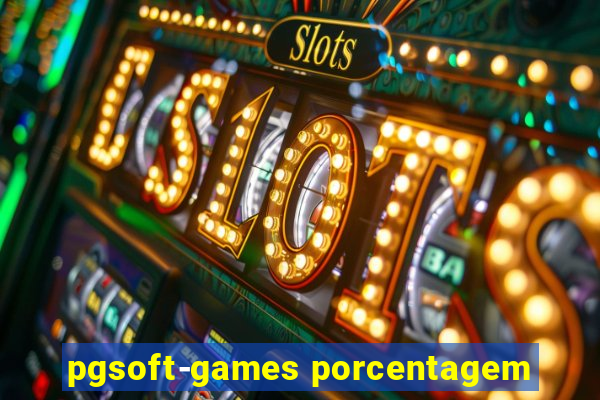 pgsoft-games porcentagem