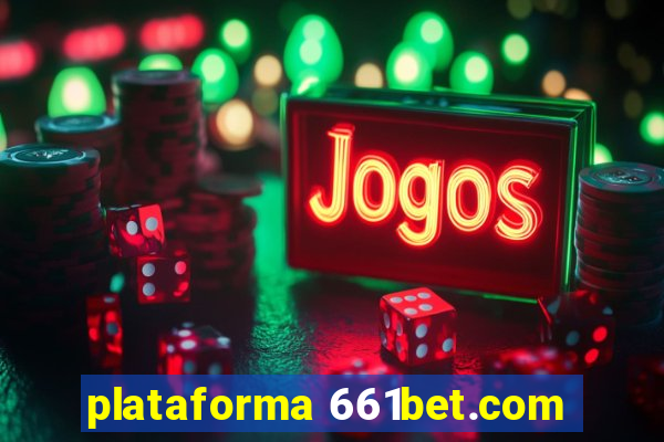 plataforma 661bet.com