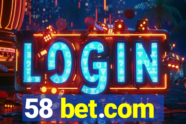 58 bet.com