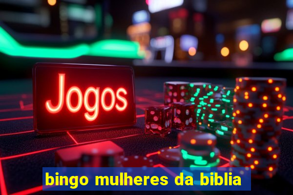 bingo mulheres da biblia