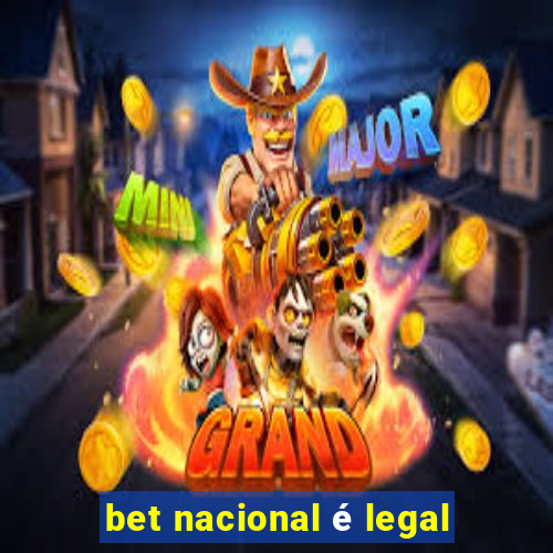 bet nacional é legal