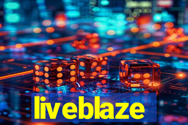 liveblaze