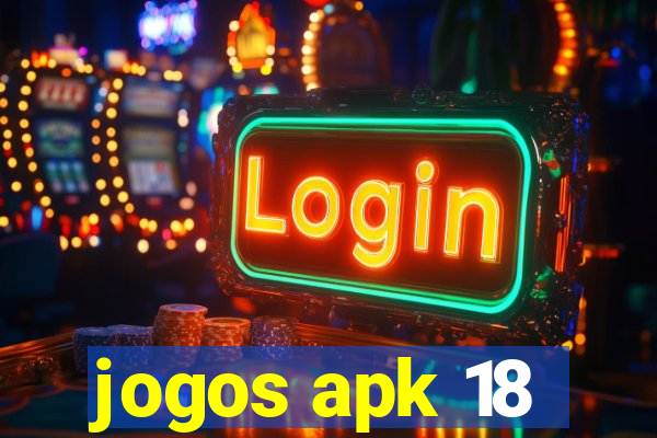 jogos apk 18